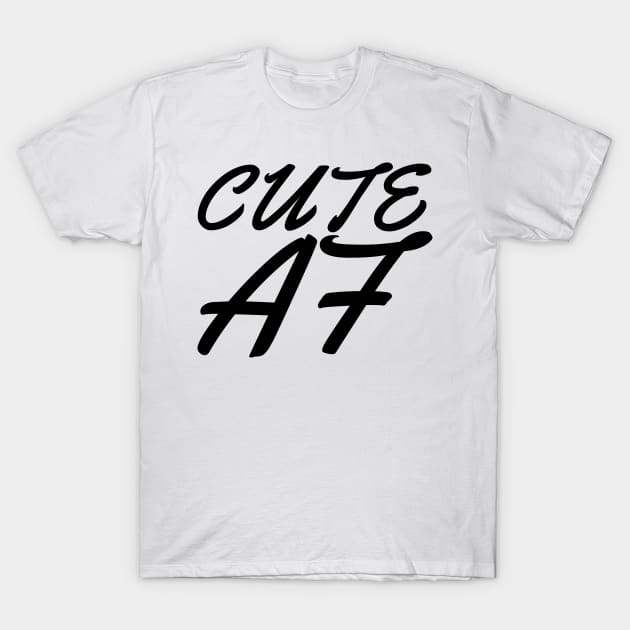 Cute As Fuck. Hilarious Swearing Adult Design. T-Shirt by That Cheeky Tee